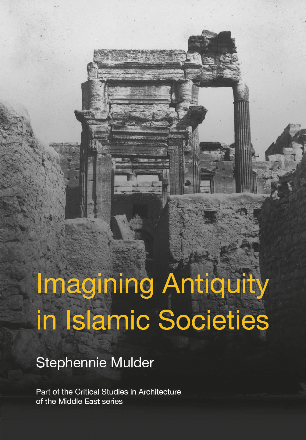 image of Imagining Antiquity in Islamic Societies